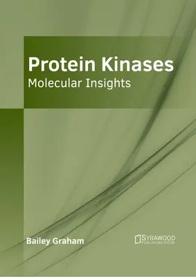 Proteínové kinázy: Molekulárne poznatky - Protein Kinases: Molecular Insights