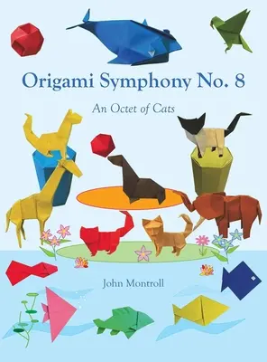 Origami symfónia č. 8: Okteto mačiek - Origami Symphony No. 8: An Octet of Cats