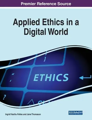 Aplikovaná etika v digitálnom svete - Applied Ethics in a Digital World
