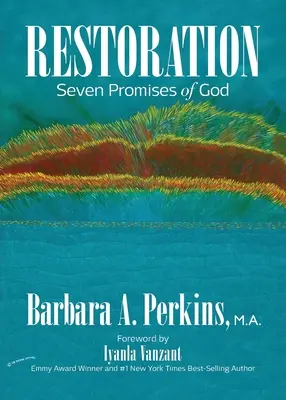 Reštaurovanie: Sedem Božích prísľubov - Restoration: Seven Promises of God