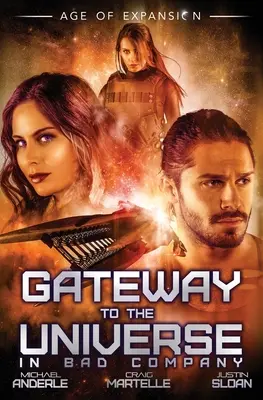 Brána do vesmíru: V zlej spoločnosti - Gateway To The Universe: In Bad Company