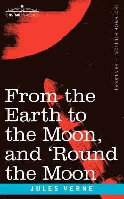 Zo Zeme na Mesiac a okolo Mesiaca - From the Earth to the Moon and 'Round the Moon