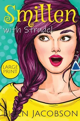 Smitten with Strudel (Zamilovaný do štrúdle): Vydanie s veľkým nákladom - Smitten with Strudel: Large Print Edition
