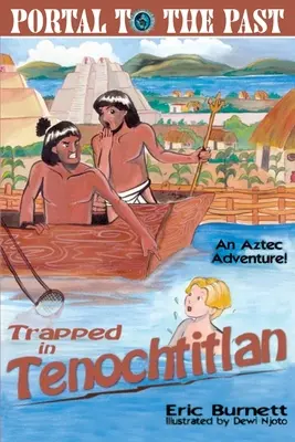 V pasci v Tenochtitláne: Aztécke dobrodružstvo - Trapped in Tenochtitlan: An Aztec Adventure