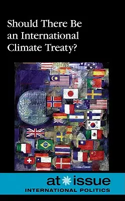 Mala by existovať medzinárodná zmluva o klíme? - Should There Be an International Climate Treaty?
