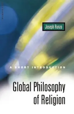 Globálna filozofia náboženstva: Krátky úvod - Global Philosophy of Religion: A Short Introduction