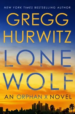 Osamelý vlk: An Orphan X Novel - Lone Wolf: An Orphan X Novel