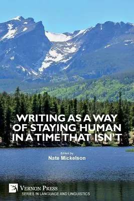Písanie ako spôsob, ako zostať človekom v dobe, ktorá nie je - Writing as a Way of Staying Human in a Time that Isn't