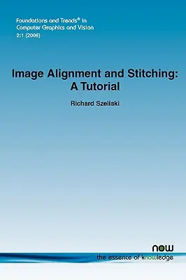 Zarovnávanie a šitie obrázkov: výukový program - Image Alignment and Stitching: A Tutorial
