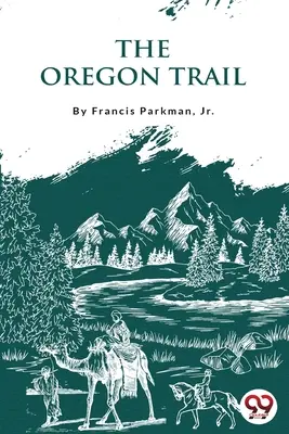 Oregonská cesta - The Oregon Trail
