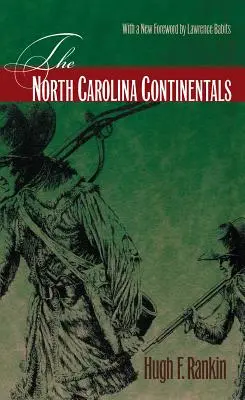 Kontinentálni vojaci Severnej Karolíny - The North Carolina Continentals