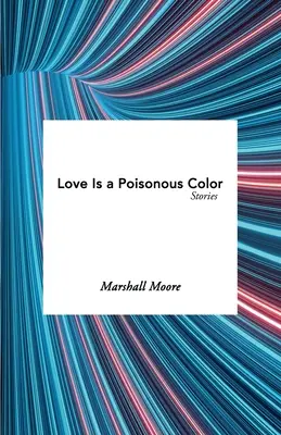 Láska je jedovatá farba - Love Is a Poisonous Color