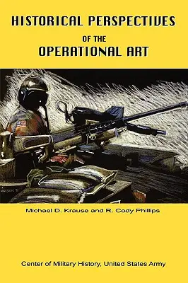 Historické perspektívy operačného umenia - Historical Perspectives of the Operational Art