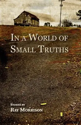 Vo svete malých právd - In a World of Small Truths