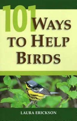101 spôsobov, ako pomôcť vtákom - 101 Ways To Help Birds