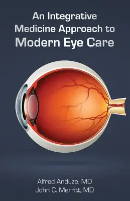 Prístup integratívnej medicíny k modernej starostlivosti o oči - An Integrative Medicine Approach to Modern Eye Care