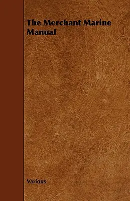 Príručka obchodného námorníctva - The Merchant Marine Manual