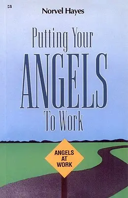 Poverte svojich anjelov prácou - Putting Your Angels to Work
