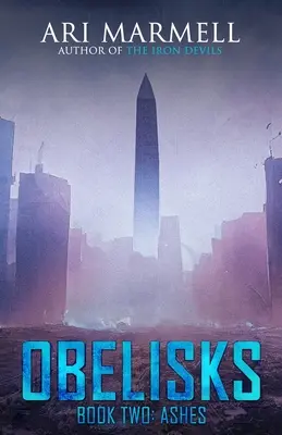 Obelisky, kniha druhá: Popol - Obelisks, Book Two: Ashes