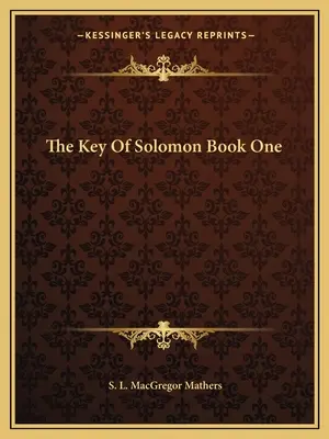 Šalamúnov kľúč Kniha prvá - The Key Of Solomon Book One