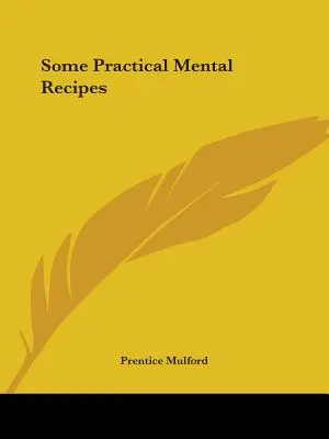 Niektoré praktické duševné recepty - Some Practical Mental Recipes