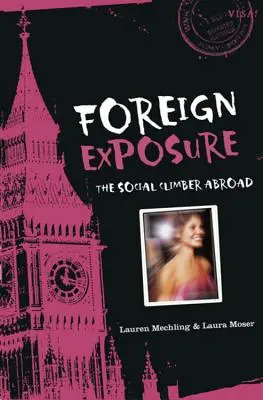Zahraničná expozícia: Sociálny horolezec v zahraničí - Foreign Exposure: The Social Climber Abroad