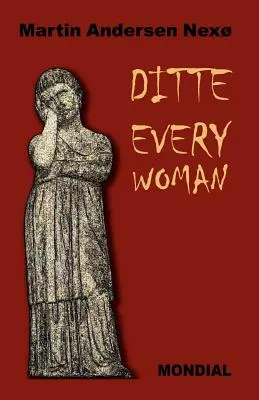 Ditte Everywoman (Živé dievča. Dcéra človeka. Ku hviezdam.) - Ditte Everywoman (Girl Alive. Daughter of Man. Toward the Stars.)