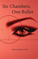 Šesť komnát, jedna guľka - Six Chambers, One Bullet