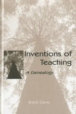 Vynálezy vyučovania: Genealógia - Inventions of Teaching: A Genealogy