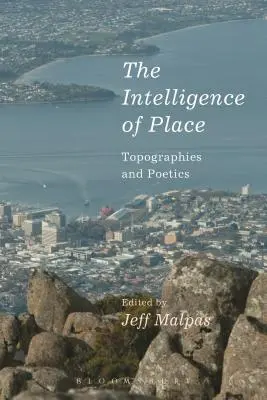 Inteligencia miesta: Topografie a poetika - The Intelligence of Place: Topographies and Poetics