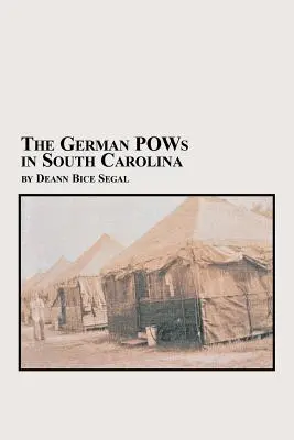 Nemeckí vojnoví zajatci v Južnej Karolíne - The German POWs in South Carolina