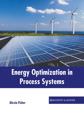 Optimalizácia energie v procesných systémoch - Energy Optimization in Process Systems