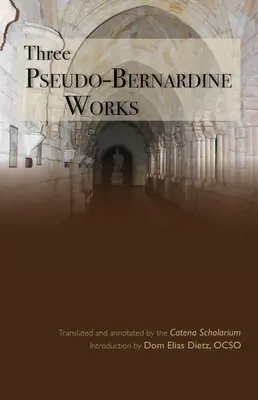 Tri pseudobernardínske diela - Three Pseudo-Bernardine Works