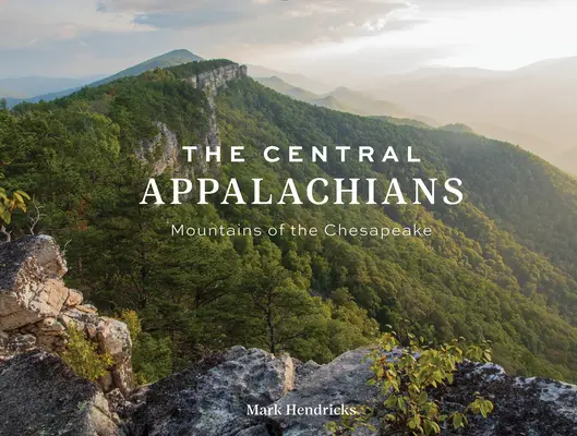 Stredné Apalače: Hory Chesapeake - The Central Appalachians: Mountains of the Chesapeake