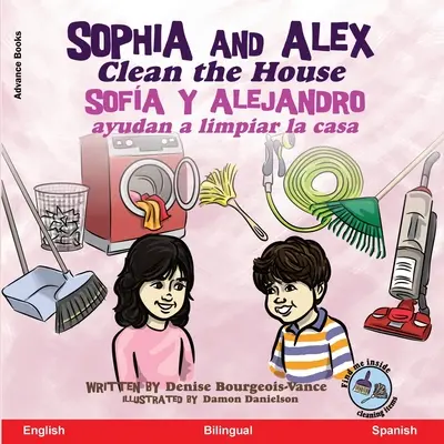 Sophia a Alex upratujú dom: Sofa y Alejandro ayudan a limpiar la casa - Sophia and Alex Clean the House: Sofa y Alejandro ayudan a limpiar la casa