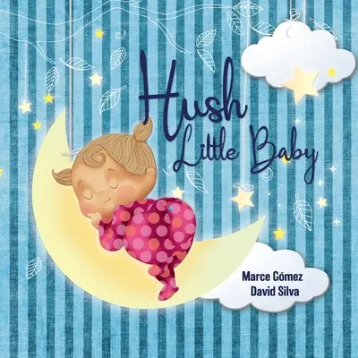 Tichučko, bábätko - Hush Little Baby