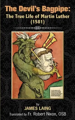 Diablov dudák: Skutočný život Martina Luthera - The Devil's Bagpipe: The True Life of Martin Luther