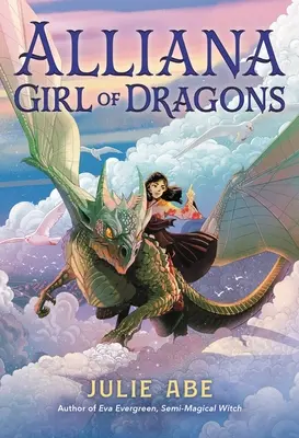 Alliana, dievča drakov - Alliana, Girl of Dragons