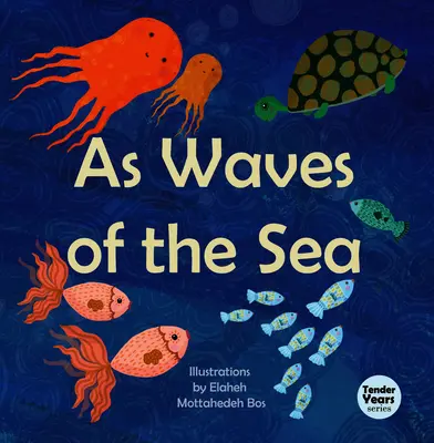 Ako vlny mora - As Waves of the Sea