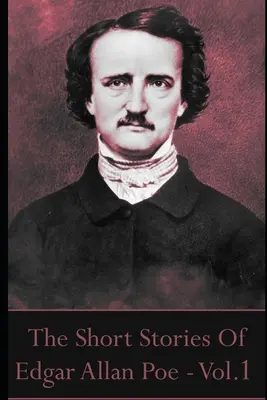 Poviedky Edgara Allana Poea, zväzok 1 - The Short Stories Of Edgar Allan Poe, Volume 1