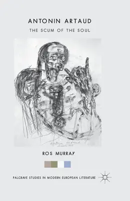 Antonin Artaud: Ataudart: Artaudovské náboženstvo. - Antonin Artaud: The Scum of the Soul