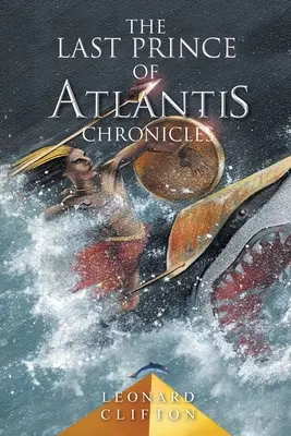 Kroniky posledného princa Atlantídy - The Last Prince of Atlantis Chronicles