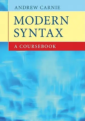 Moderná syntax: A Coursebook - Modern Syntax: A Coursebook