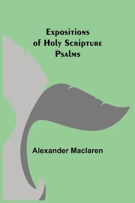 Výklady Svätého písma: Žalmy - Expositions of Holy Scripture: Psalms