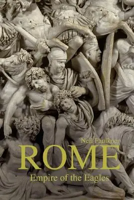 Rím: Rím orlov, 753 pred n. l. - 476 n. l. - Rome: Empire of the Eagles, 753 BC - AD 476