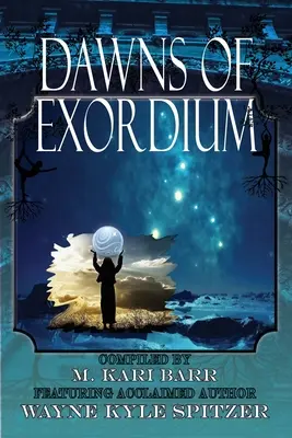 Úsvity exorcizmu - Dawns of Exordium