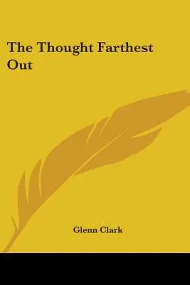 Myšlienka najďalej von - The Thought Farthest Out