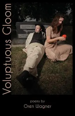 Zmyselná pochmúrnosť - Voluptuous Gloom
