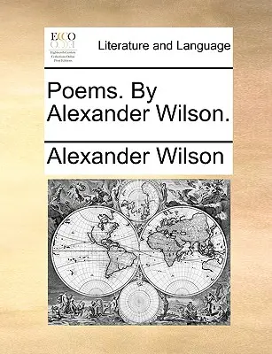 Básne. Alexander Wilson. - Poems. by Alexander Wilson.