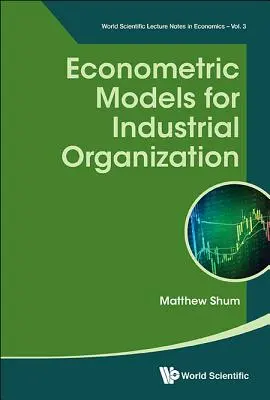 Ekonometrické modely pre priemyselnú organizáciu - Econometric Models for Industrial Organization